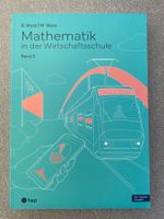 Mathematik in der Wirtschaftsschule Band 2, 2. Auflage 2024