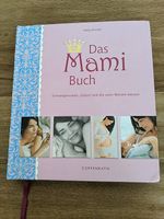 Das Mami Buch Schwangerschaft Geburt Zehn Monate danach