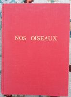 Livre "Nos oiseaux", E Rambert/L-P Robert.1951