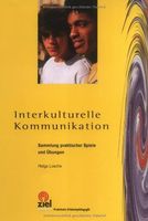Interkulturelle Kommunikation. Sammlung praktischer Spiele u