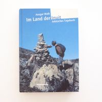 Im Land der Inuit - Arktisches Tagebuch