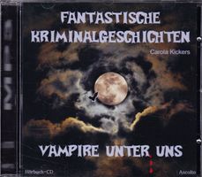 Fantastische Kriminalgeschichten - Vampire unter uns  (MP3)