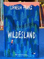 Cornelia Franz - Wildesland            (©'2023  Gerstenberg)