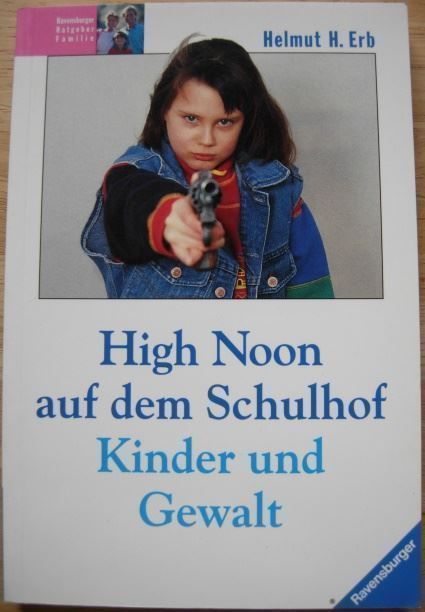 Libri: High Noon auf dem Schulhof – Usato da Dübendorf venduto da rumpumpel
