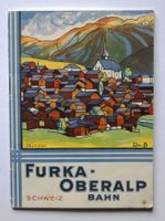 BROSCHURE "FURKA - OBERALP BAHN" 1931 PROSPEKT EDMOND BILLE