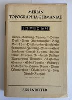 Merian Topographia Helvetiae 1654 / Bärenreiter 1960