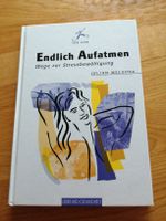 Endlich Aufatmen: Wege zur Stressbewältigung - Top Life