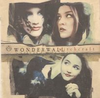 Wonderwall – Witchcraft