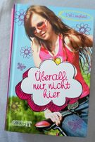 Überall, nur nicht hier - Jugendbuch für den Sommer