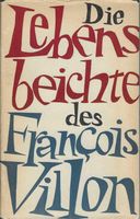 Die Lebensbeichte des François Villon