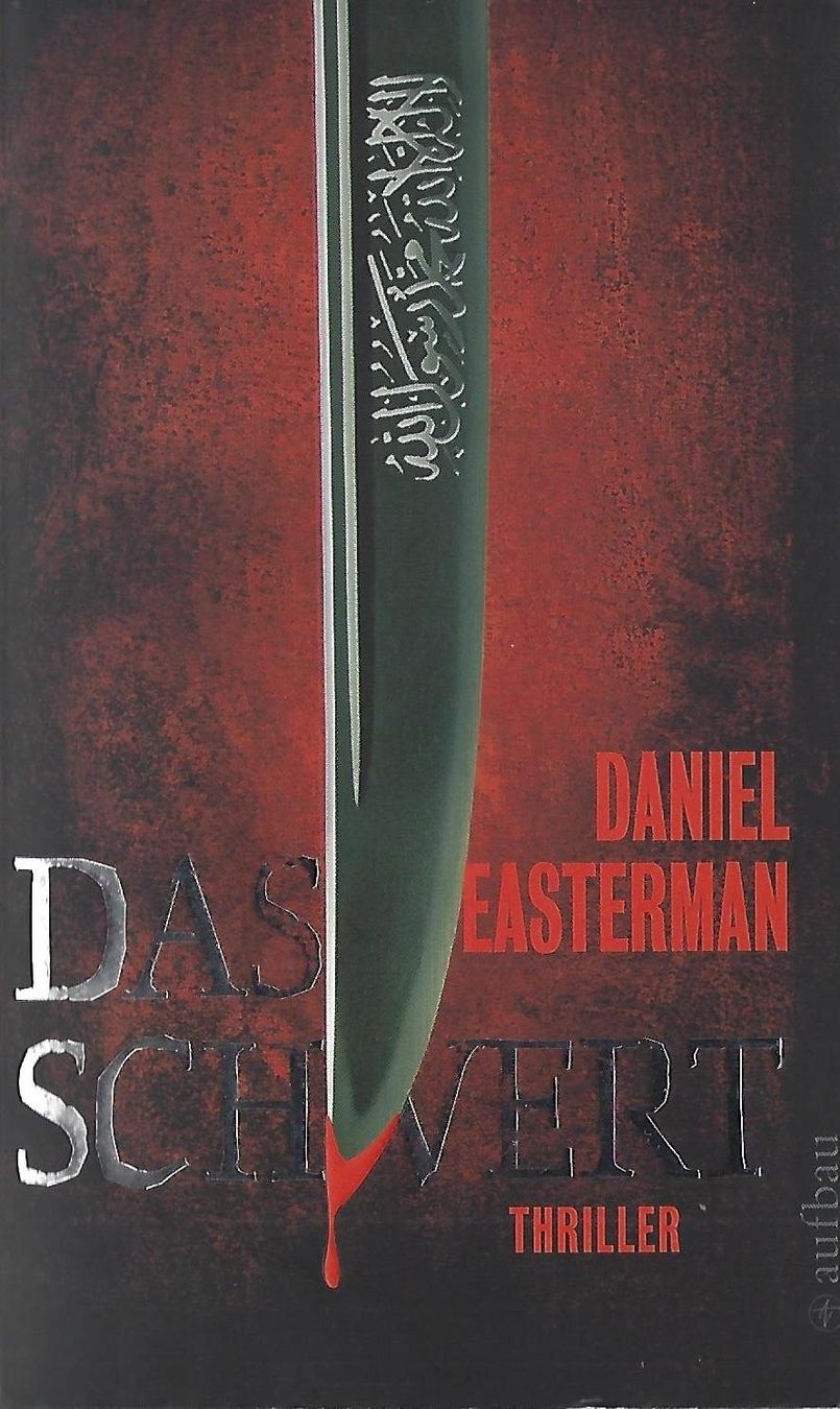 Bücher: Easterman Daniel - Das Schwert / Thriller – Gebraucht aus Schaffhausen von buecherlaus-thriller