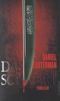 Easterman Daniel - Das Schwert / Thriller