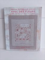Dites-le avec des fleurs – Des fils et des croix / Marie Sua