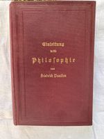 Friedrich PAULSEN, Einleitung in die Philosophie , 1906