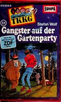 MC TKKG Folge 51 Gangster auf der Gartenparty