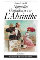 Nouvelles confidences sur l'absinthe