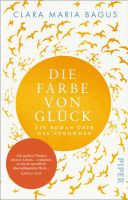 Bagus Clara Maria - Die Farbe von Glück / Roman