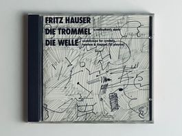 Fritz Hauser: Die Trommel & Die Welle
