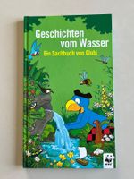 Globi Sachbuch: Geschichten vom Wasser 1. Auflage 2008