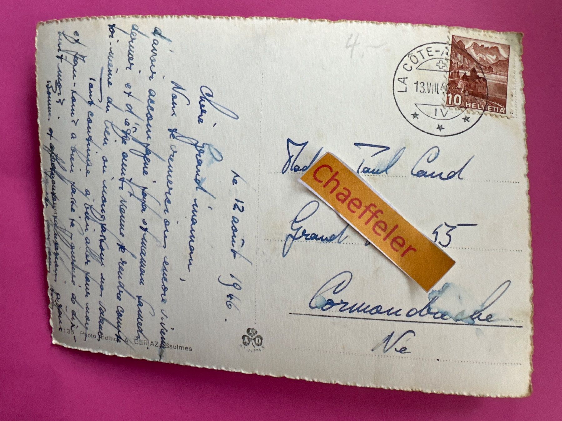 Ansichtskarten: 1946 La Côte Aix Fées. – Gebraucht aus Zürich von Chaeffeler 1