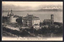 Neuchatel, Hotel Terminus et l'Eglise ca