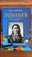 Indianer Legende und Wirklichkeit von H.J. Stammel