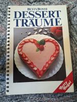 Betty Bossi Dessert Träume Kochbuch 1. Auflage 1985