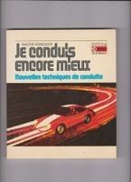 Livre Je conduis encore mieux  auto 24 heures  Porsche ...