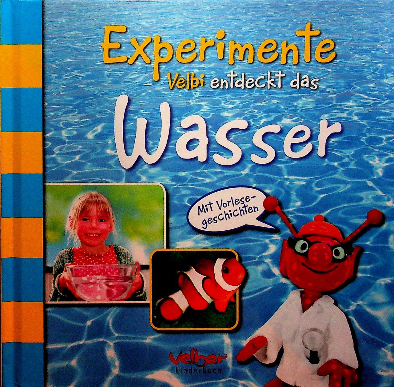 Bücher: Experimente Velbi entdeckt das Wasser Kinderbuch – Gebraucht aus Reitnau von Zaomir