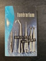 Funérarium - Brigitte Aubert. Thriller glaçant