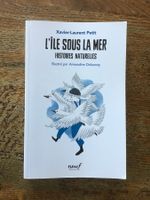 Xavier-Laurent Petit/Amandine Delaunay L’île sous la mer