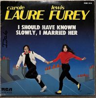 CAROLE LAURE & LEWIS FUREY - I SHOULD HAVE KNOWN