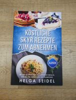 Köstliche Skyr Rezepte zum Abnehmen von Helga Seidel