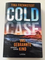 Tina Frennstedt - Cold Case: Das gebrannte Kind, Roman
