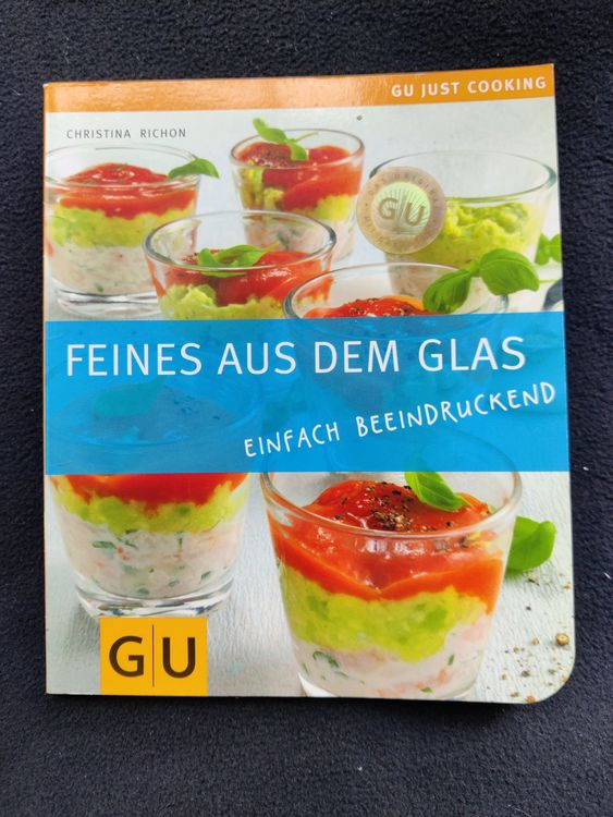 Feines aus dem Glas / einfach - GU - Einfach beeindruckend (Gebraucht ...