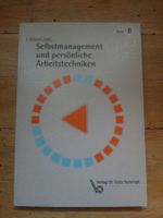Selbstmanagement und persönliche Arbeitstechniken  (Band 8)