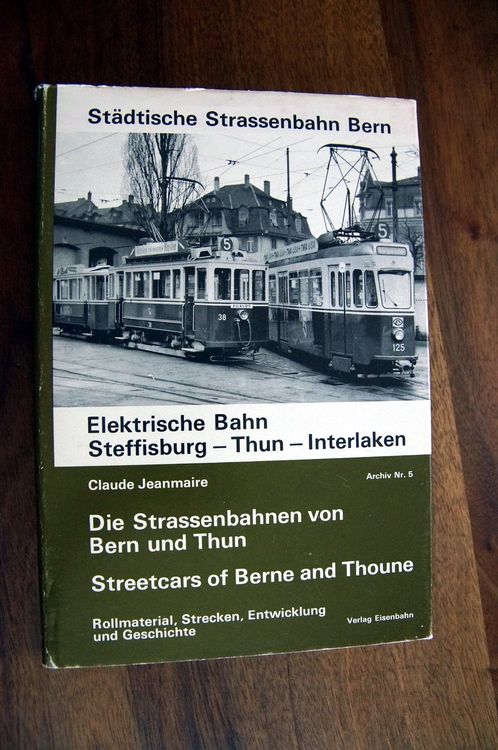 Bücher: Die Strassenbahnen von Bern und Thun (SBV/STJ) - Jeanmaire – Gebraucht aus Schönenwerd von Steidi