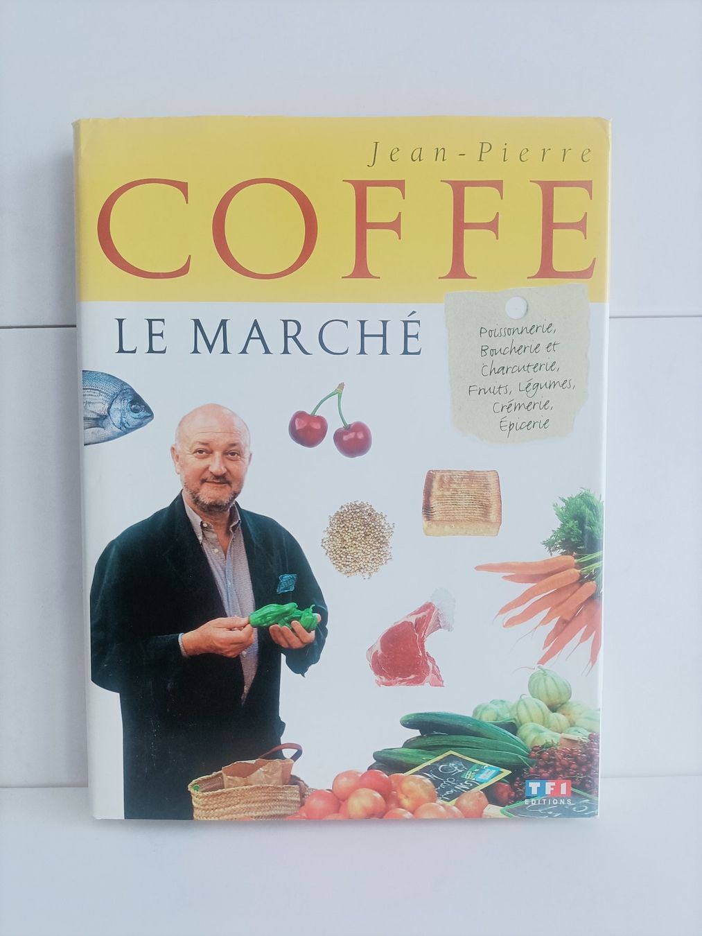 Bücher: Le marché / Jean-Pierre Coffe / TF1 1996 – Gebraucht aus crans montana von AB3963