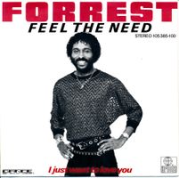 FORREST - FEEL THE NEED (7'' Vinyl Single NM)