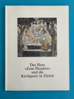 HAUS PARADIES UND KIRCHGASSE ZÜRICH