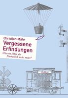 Mähr Christian - Vergessene Erfindungen / Technik