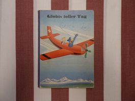 Globis toller Tag - 1. Auflage 1960 - G830