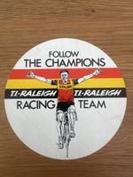 TI-Raleigh Racing Team „Follow the Champions“ Aufkleber.