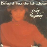 Baginsky Gaby - Du hast ein Haus, aber kein zuhause (7")