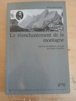 Le réenchantement de la montagne, Gruyère, comme neuf!