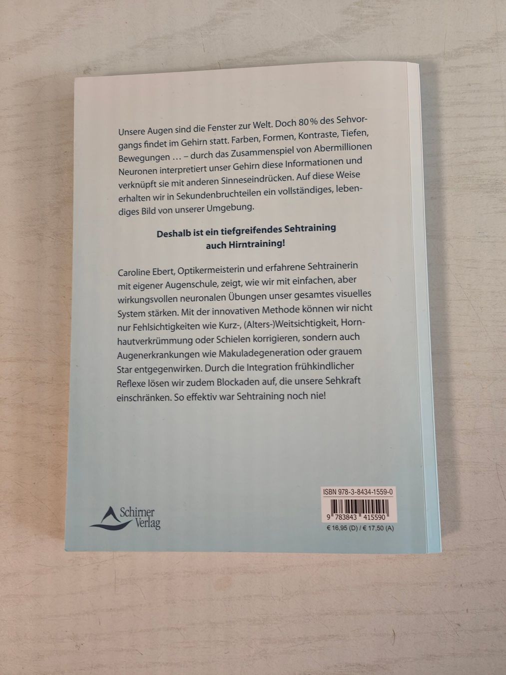 Libri: Neuronales Sehtraining, Caroline Ebert neuwertig, Schirner – Usato da Hemishofen venduto da Lany 1