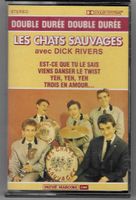 LES CHATS SAUVAGES AVEC DICK RIVERS   ( CASSETTE AUDIO )