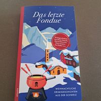 Das letzte Fondue - Krimis -  guter Zustand