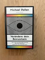Verändere dein Bewusstsein / Michael Pollan