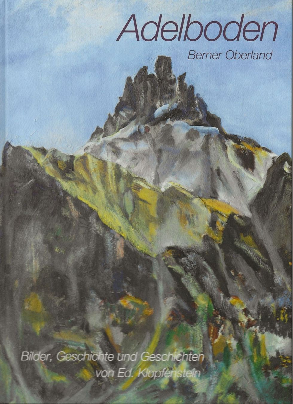 Libri: Adelboden im Engstligental – Usato da Bern venduto da Grindelwaldaus